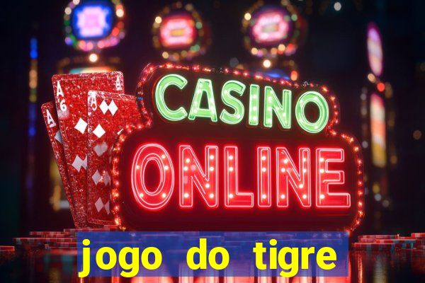 jogo do tigre falso dinheiro infinito